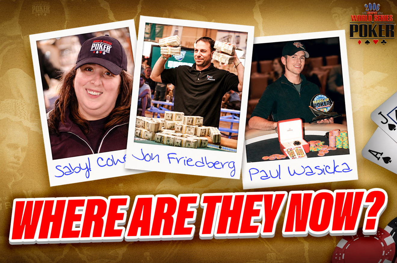 2006 WSOP 传奇重访：保罗·瓦西卡、萨比尔·科恩与乔恩·弗里德伯格的十年变迁 - AG真人娱乐 - AG真人